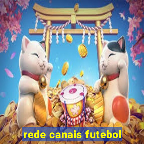 rede canais futebol